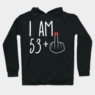 Vintage 54th Birthday I Am 53 Plus 1 Middle Finger Hoodie